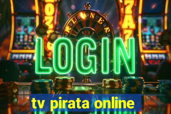 tv pirata online